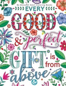 Be Blessed! Adult Coloring Books: A Fun, Original Christian Coloring Book wi…