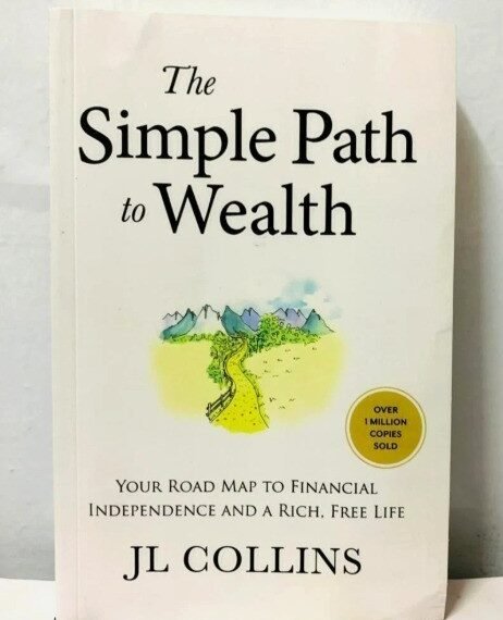 The Simple Path to Wealth : by J. L. Collins, Paperback......