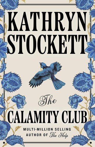 The Calamity Club by Kathryn Stockett Paperback Novel Fiction Book Bestseller