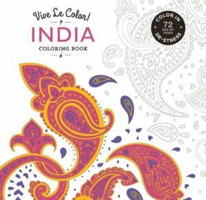 Vive Le Color! India (Adult Coloring Book): Color In; De-stress (72 Tear-out…