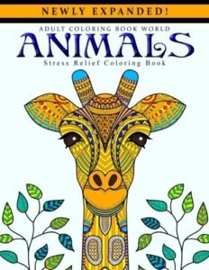 Adult Coloring Books: Animals – Stress Relief Coloring Book