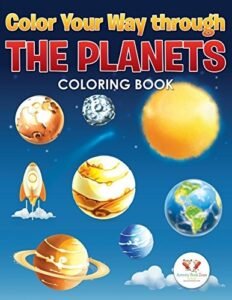 Color Your Way Through the Planets Coloring Book by for Kids, Activity Book Zon