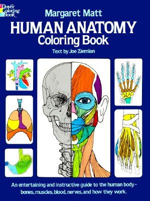 Human Anatomy Coloring Book (Dover Children’s Science Books) by Margaret Matt,