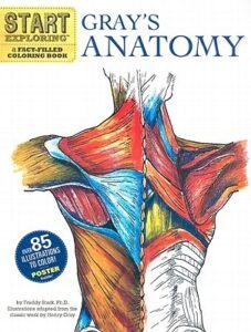Start Exploring: Gray’s Anatomy: A Fact-Filled Coloring Book (Start Exploring (