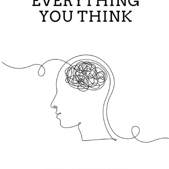Don't Believe Everything You Think Why Your Thinking Is The Beginning USA Stock