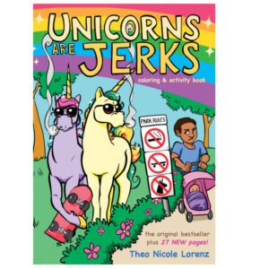 Unicorns Are Jerks: Coloring and Activity Book [NEW] updated edition