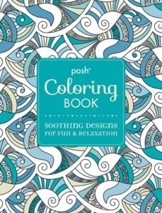 Posh Adult Coloring Book: Soothing Designs for Fun & Relaxation (Volume 7) (…