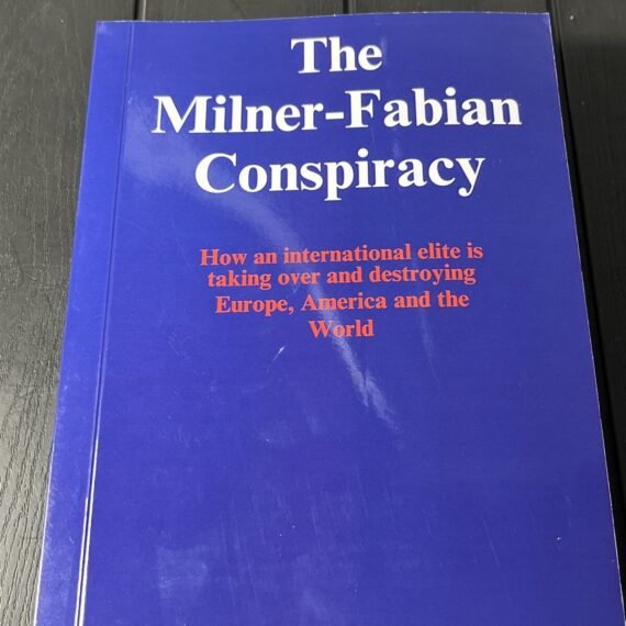 The Milner-Fabian Conspiracy,by Ioan Ratiu,525 Pages,Reprint,Brand New