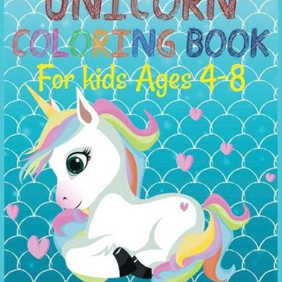 Unicorn coloring book for kids ages 4-8: A amazing cute Coloring Book with Magic