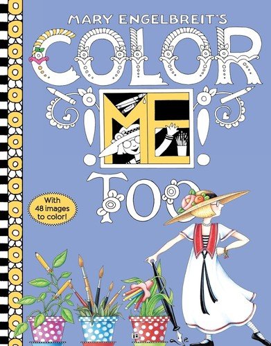 Mary Engelbreit’s Color ME Too Coloring Book: Coloring Book for Adults and K…