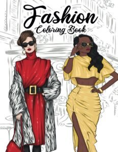 Fashion Coloring Book: 50 Stylish Outfits to Color for Adult Women and Teen …