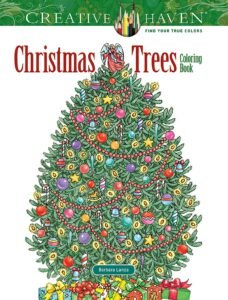 Creative Haven Christmas Trees Coloring Book (Adult Coloring Books: Christma…