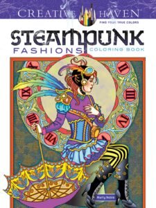 Creative Haven Steampunk Fashions Coloring Book (Adult Coloring Books: Fashi…