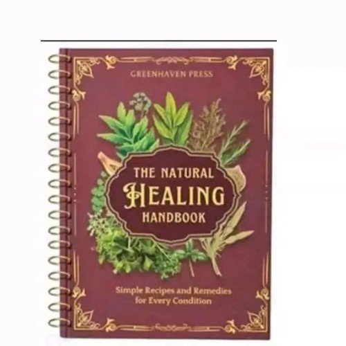 The Natural Healing Handbook, Spiral-Bound Guide for Herbal Remedies and Natural