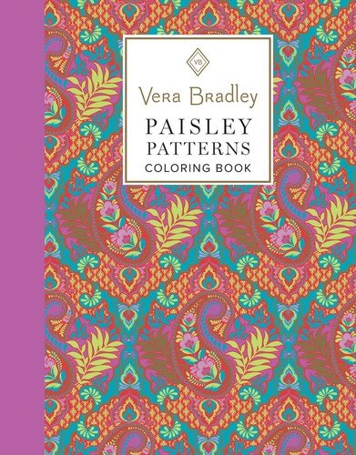 Vera Bradley Paisley Patterns Coloring Book (Design Originals) 40 Designs, 16 Gi