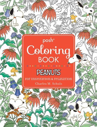 Posh Adult Coloring Book: Peanuts for Inspiration & Relaxation (Posh Colorin…