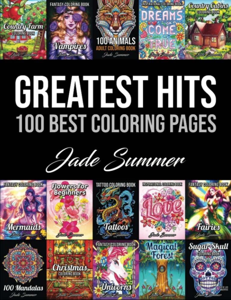 Greatest Hits: An Adult Coloring Book with the 100 Best Pages from the Jade …