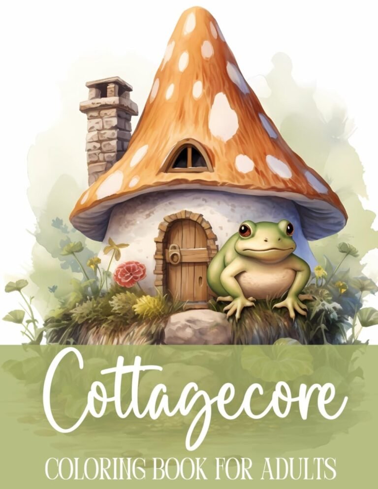 Cottagecore Coloring Book for Adults • Cottage Core Mushrooms, Frogs, Cozy…