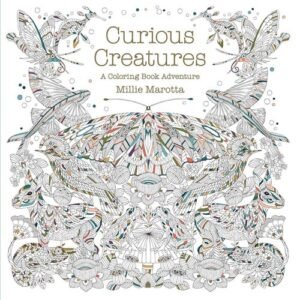 Curious Creatures: A Coloring Book Adventure (A Millie Marotta Adult Colorin…