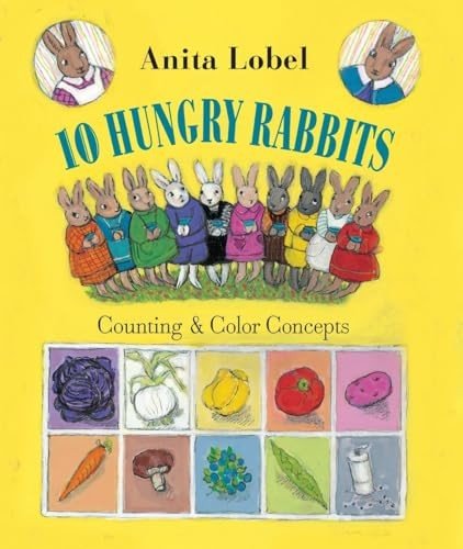 10 Hungry Rabbits: Counting & Color Concepts by Lobel, Anita