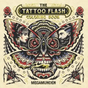 The Tattoo Flash Coloring Book: For Adults (mindfulness coloring, tattoo, ac…