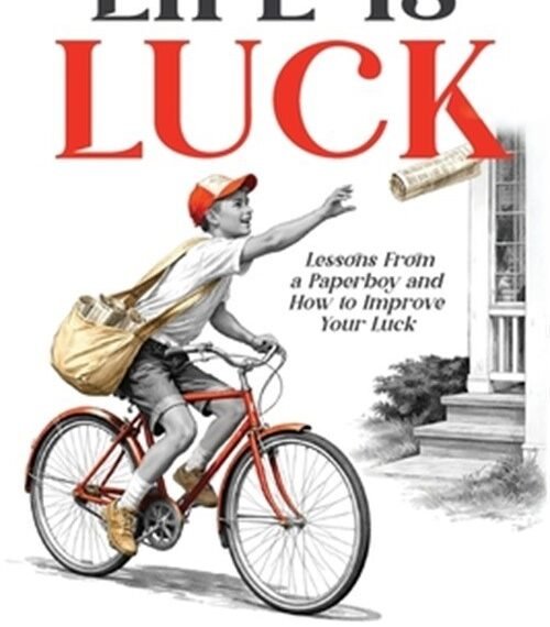 Life is Luck (Paperback or Softback)