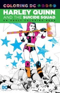 Harley Quinn & the Suicide Squad: An Adult Coloring Book