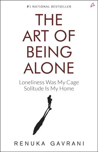 THE ART OF BEING ALONE by RENUKA GAVRANI ( Paperback ) USA stock