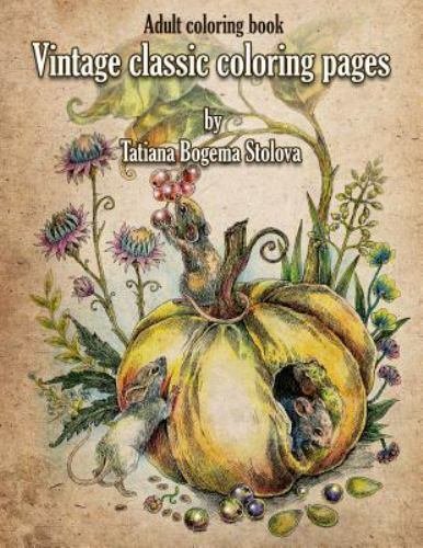 Vintage Classic Coloring Pages: Adult Coloring Book (Relaxing coloring pages, S