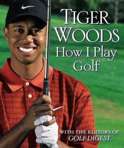 How I Play Golf - Hardcover By Woods, Tiger - GOOD