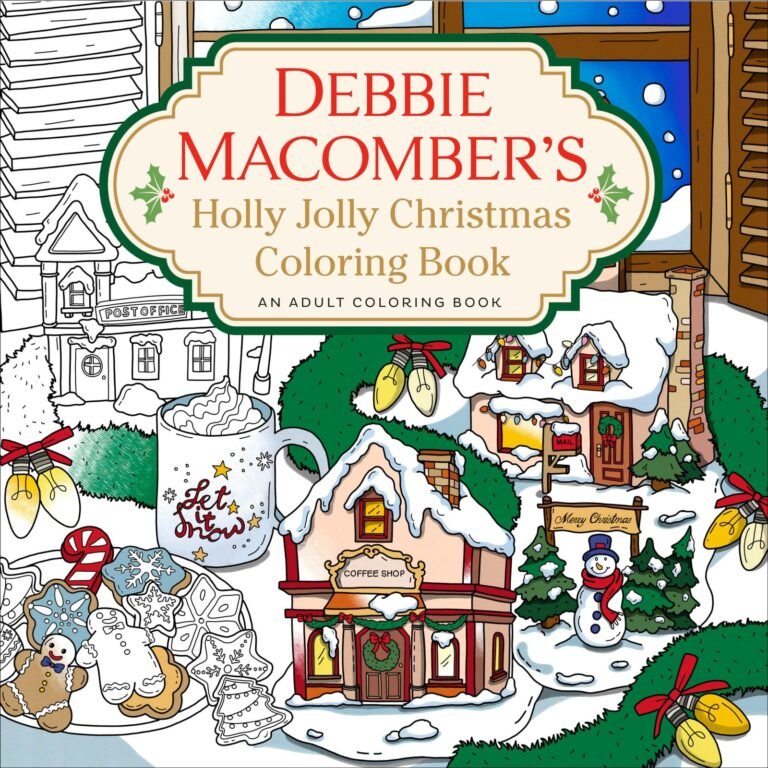 Debbie Macomber’s Holly Jolly Christmas Coloring Book: An Adult Coloring Boo…