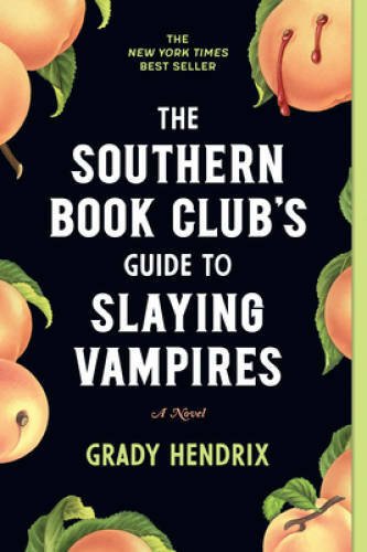 The Southern Book Club's Guide to Slaying Vampires: A Novel - Paperback - GOOD
