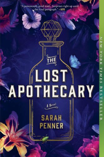 The Lost Apothecary: A Novel - Paperback By Penner, Sarah - VERY GOOD
