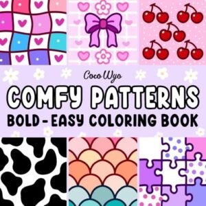 Comfy Patterns: Coloring Book for Adults and Kids, Bold and Easy, Simple and…