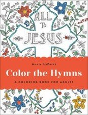 Color the Hymns: A Coloring Book for Adults by