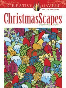 Creative Haven ChristmasScapes Coloring Book (Adult Coloring Books: Christma…