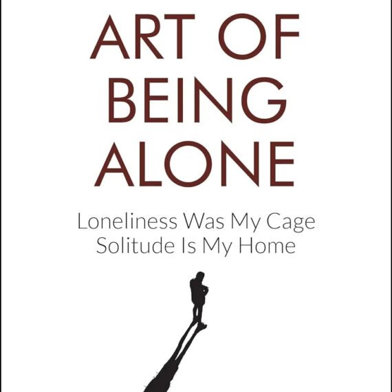 THE ART OF BEING ALONE by RENUKA GAVRANI USA STOCK FREE SHIPPING