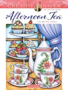 Creative Haven Afternoon Tea Coloring Book (Adult Coloring Books: Food & Dri…