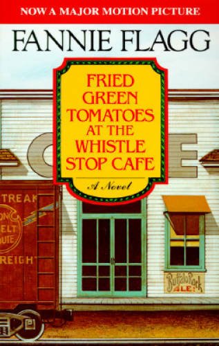 Fried Green Tomatoes at the Whistle Stop Cafe - Paperback - GOOD