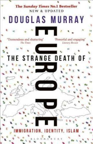 The Strange Death of Europe: Immigration, Identity, Islam - Paperback - GOOD