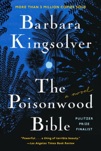 The Poisonwood Bible: A Novel - Paperback By Kingsolver, Barbara - GOOD