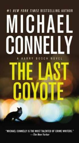 The Last Coyote (A Harry Bosch Novel) - Mass Market Paperback - GOOD