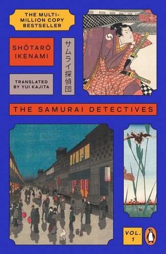 The Samurai Detectives: Volume 1 by Shotaro Ikenami (English) Paperback Book