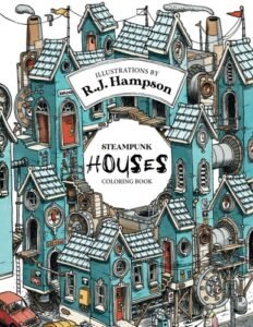 Steampunk Houses Coloring Book (R.J. Hampson Signature Books)