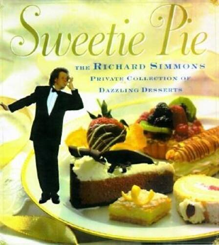 Sweetie Pie: The Richard Simmons Private Collection of Dazzl - VERY GOOD