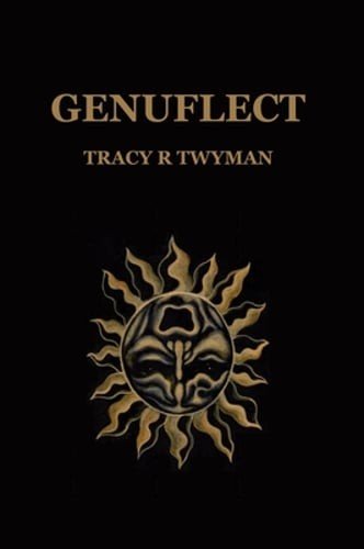 Genuflect by Tracy R Twyman: New