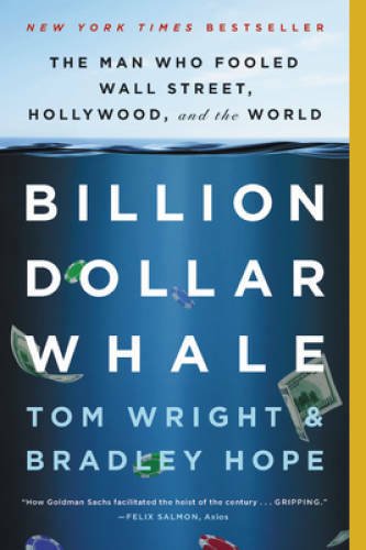 Billion Dollar Whale: The Man Who Fooled Wall Street, Hollywood, and th - GOOD