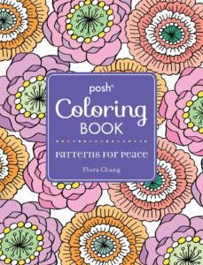Posh Adult Coloring Book: Patterns for Peace (Volume 18) (Posh Coloring Book…