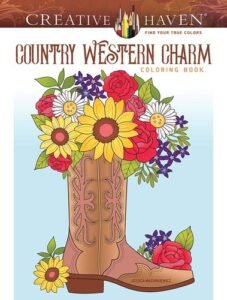 Creative Haven Country Western Charm Coloring Book (Adult Coloring Books: In…