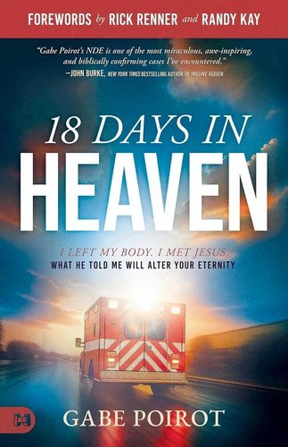 18 Days in Heaven : I Left My Body.I Met Jesus by Gabe Poirot Paperback usa item